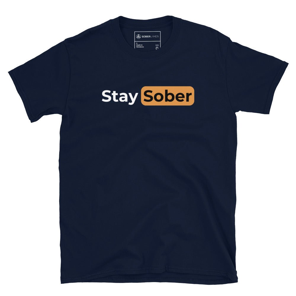 Stay Sober Tee - Soberlands