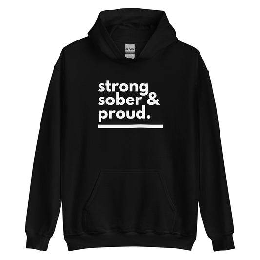 Strong Sober & Proud Hoodie - Soberlands