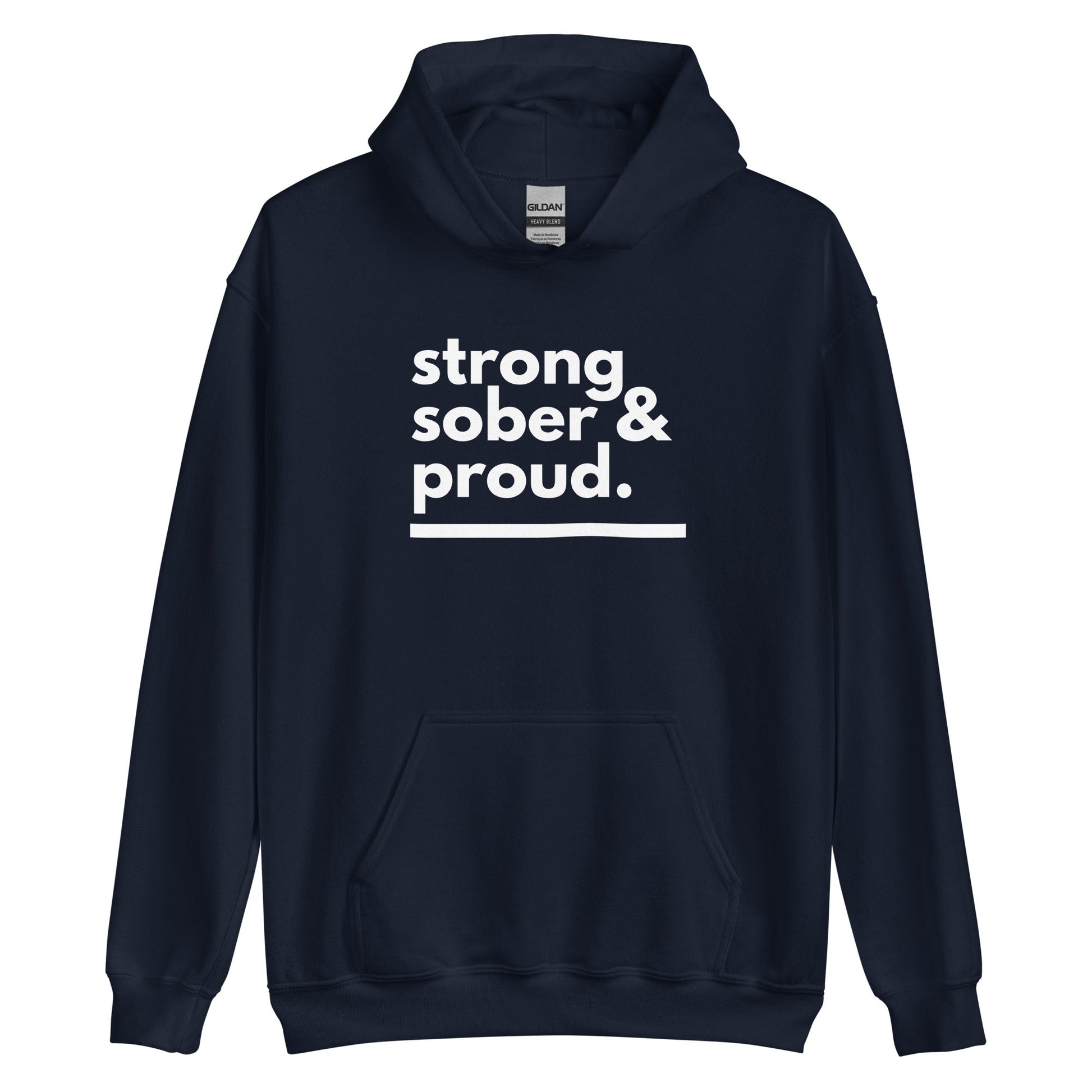 Strong Sober & Proud Hoodie - Soberlands