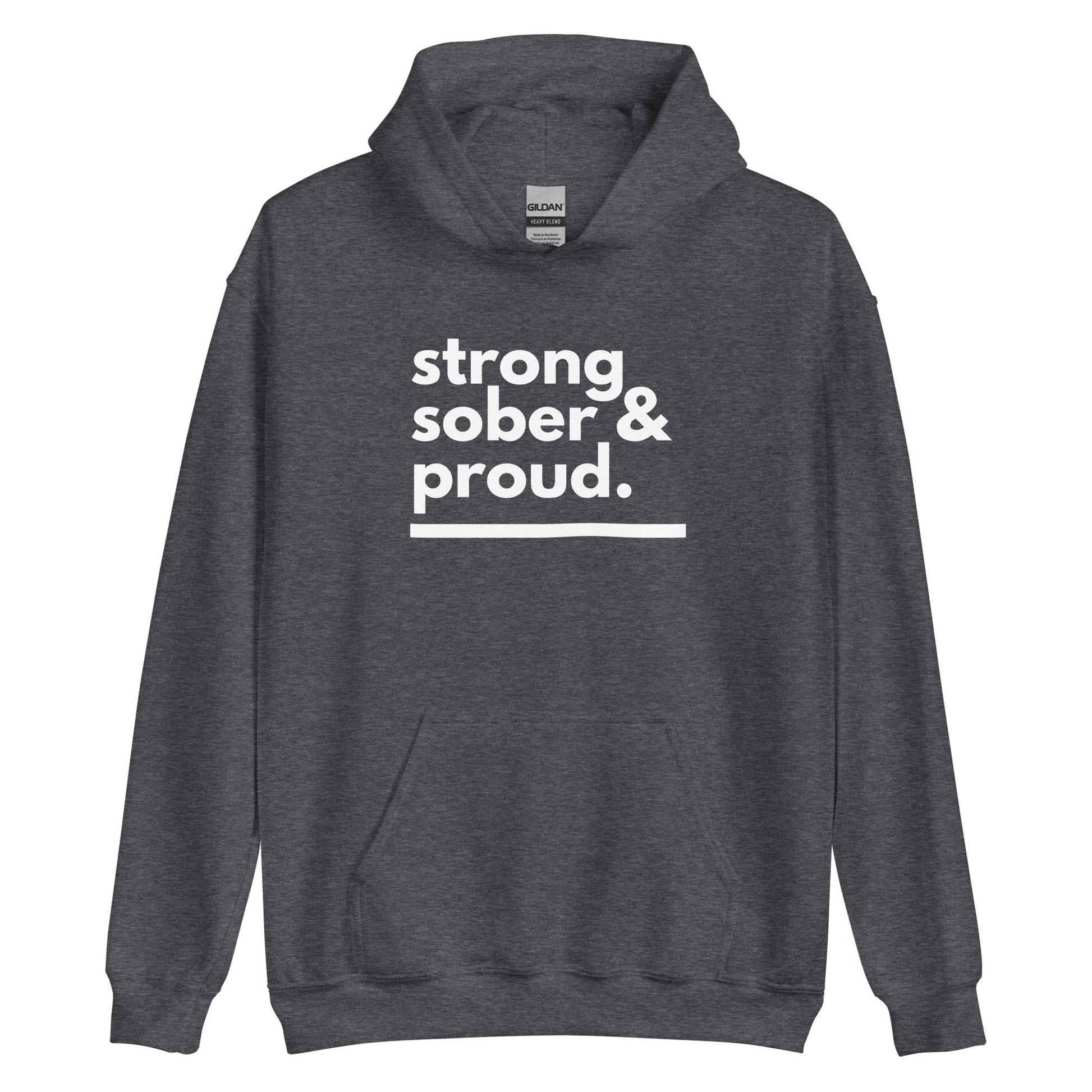 Strong Sober & Proud Hoodie - Soberlands