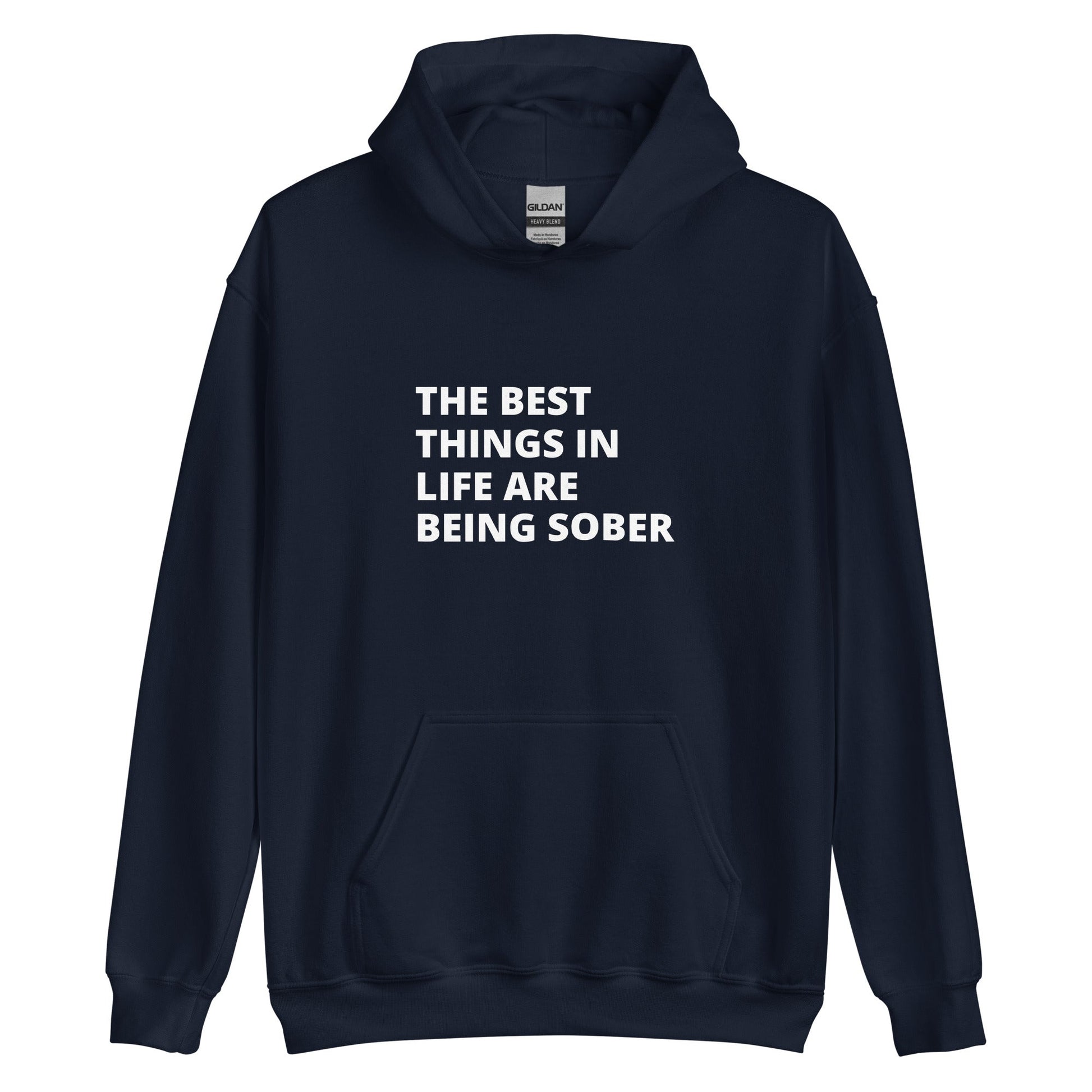 The Best Things In Life Hoodie - Soberlands