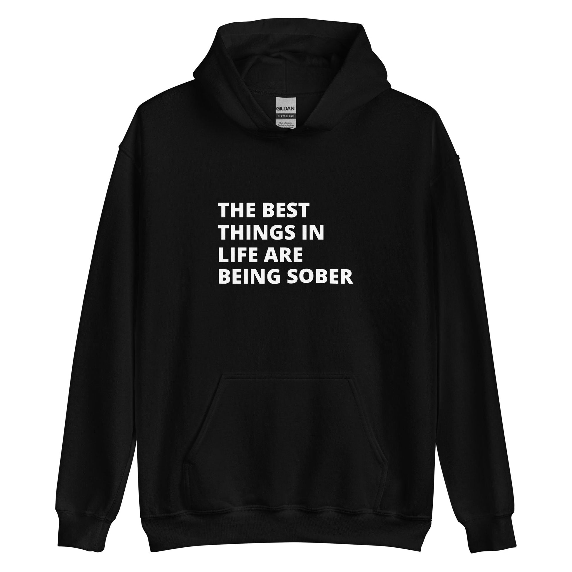 The Best Things In Life Hoodie - Soberlands