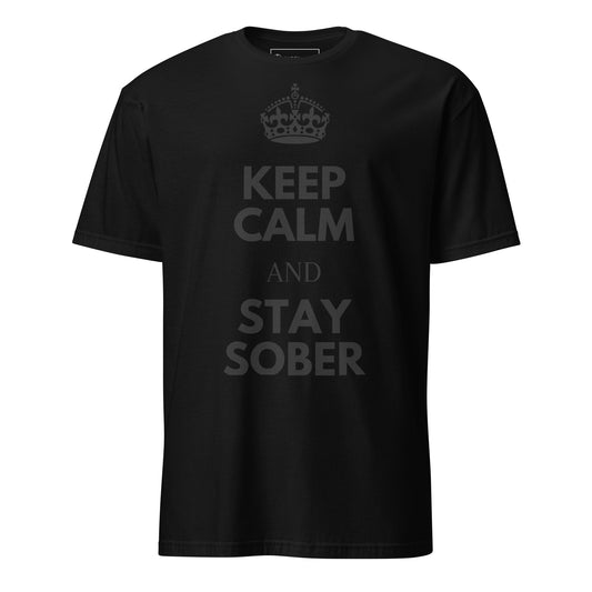 Keep Calm & Stay Sober Tee