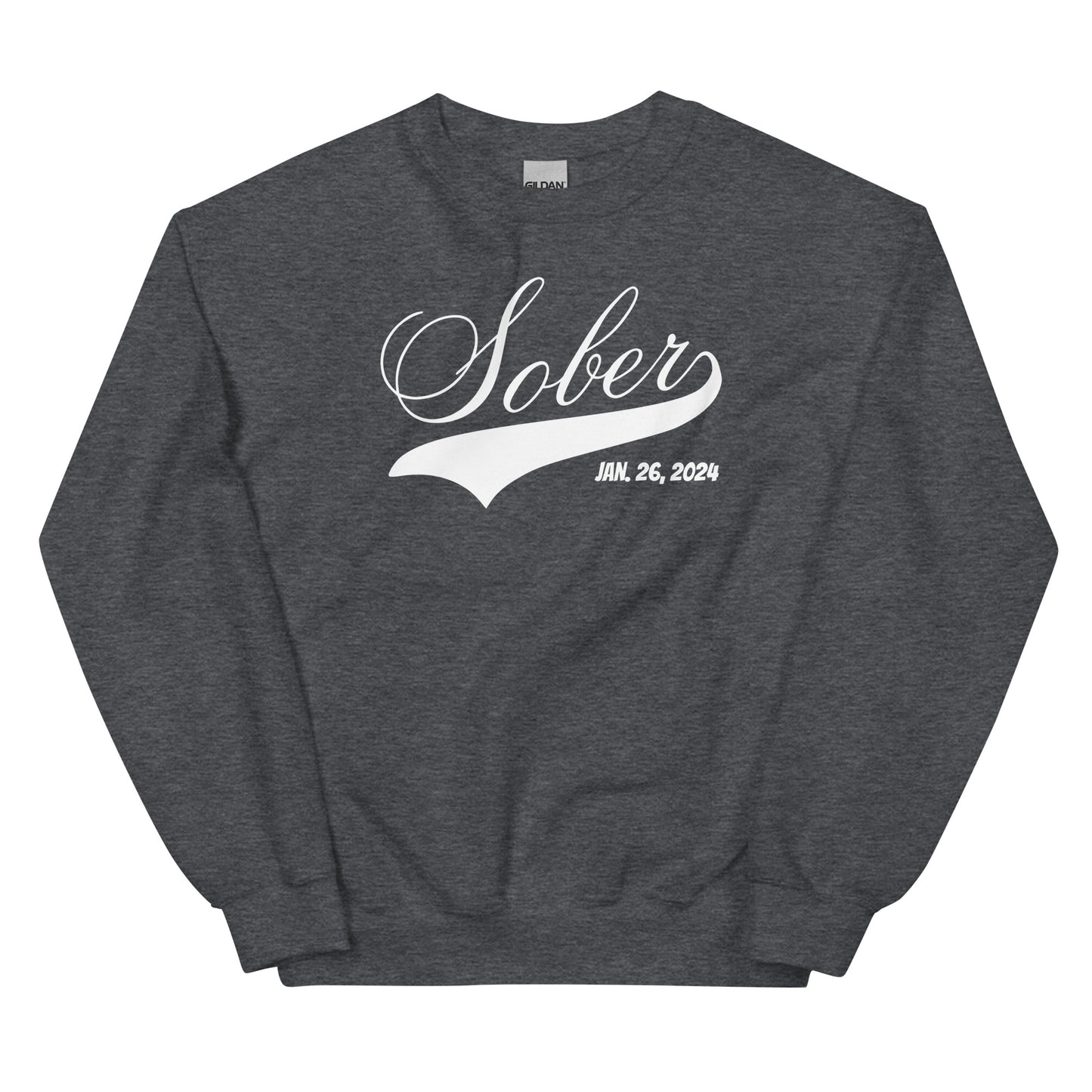 Sobriety Date Sweatshirt