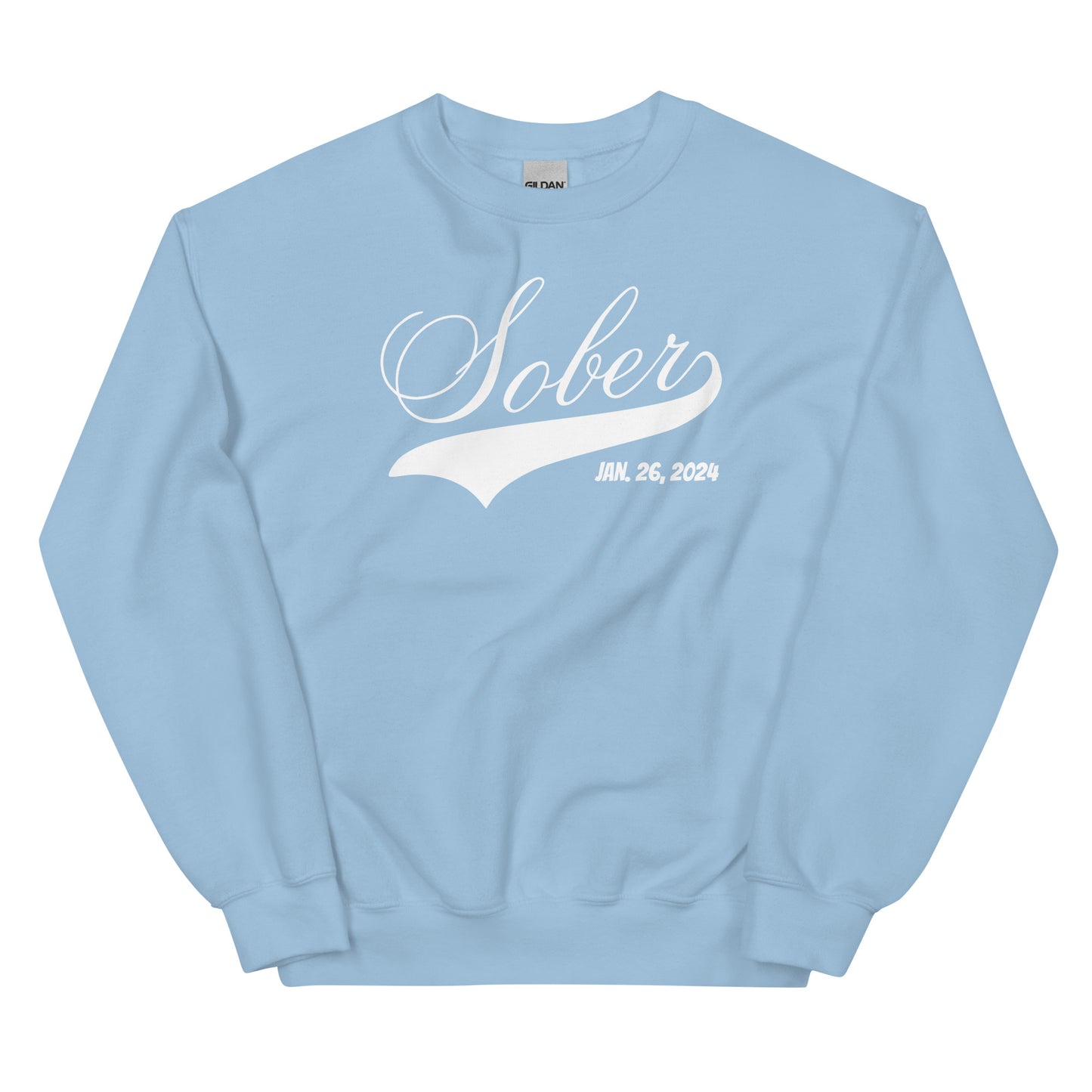 Sobriety Date Sweatshirt