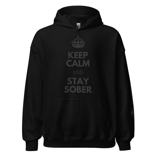 Keep Calm & Stay Sober Hoodie