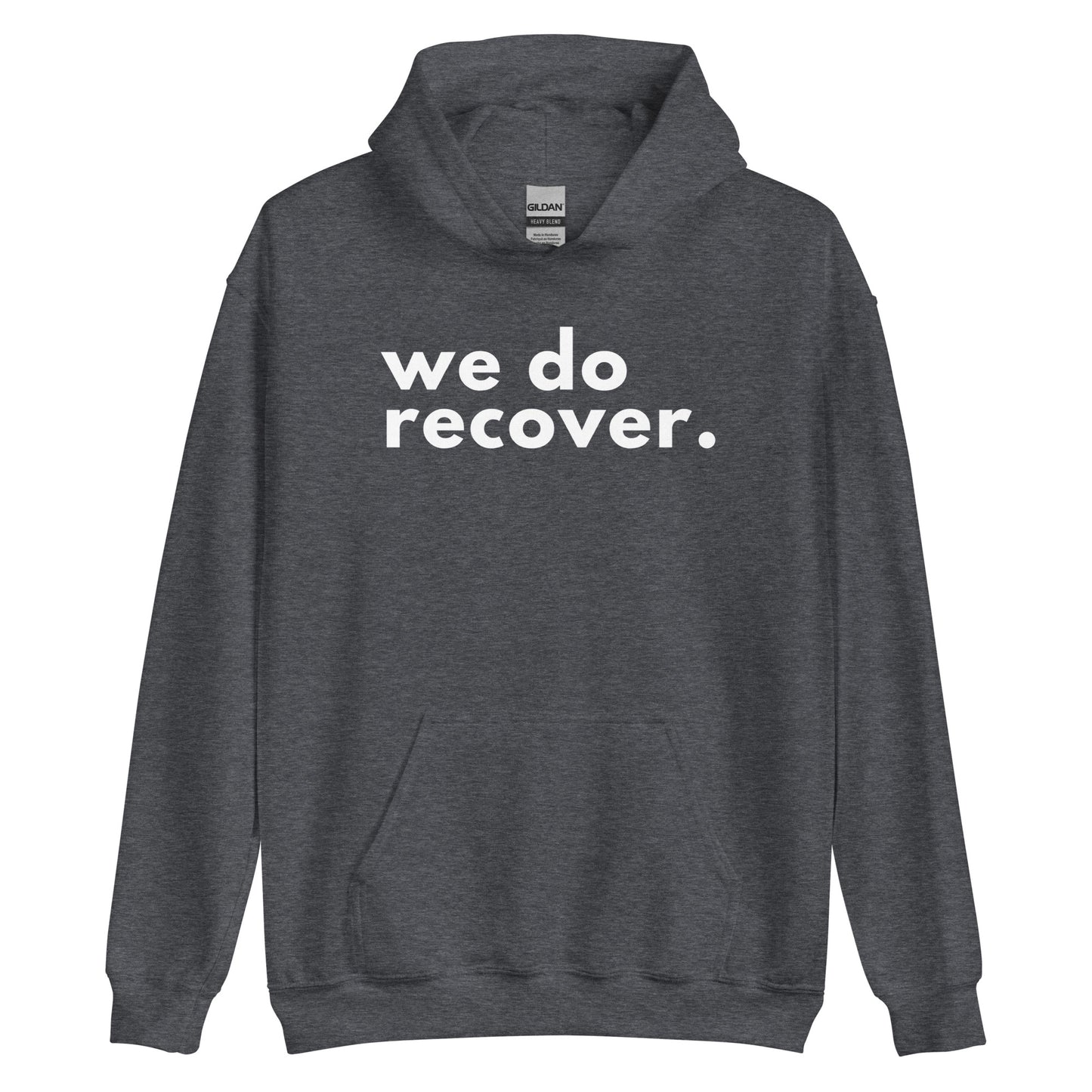 We Do Recover  Hoodie