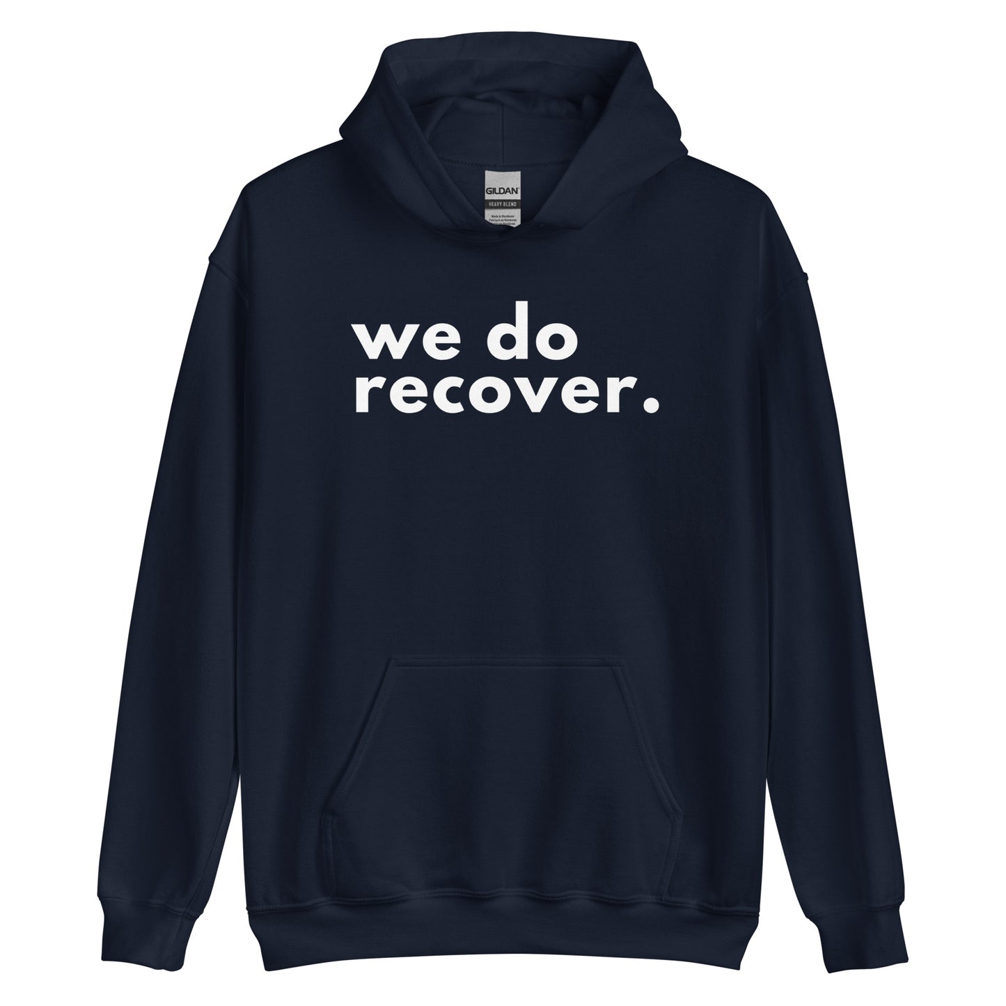 We Do Recover  Hoodie