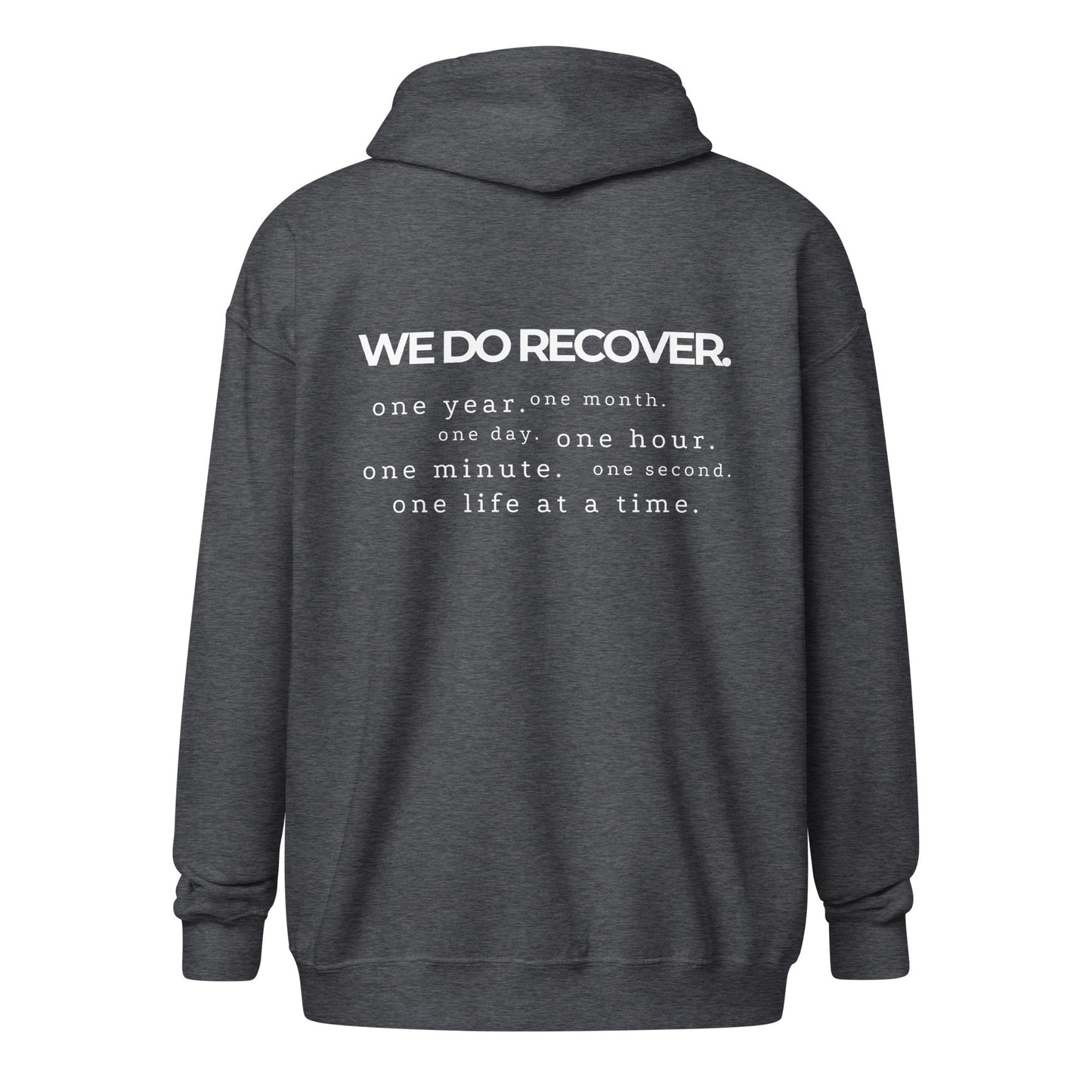 We Do Recover (back print) Zip Hoodie - Soberlands