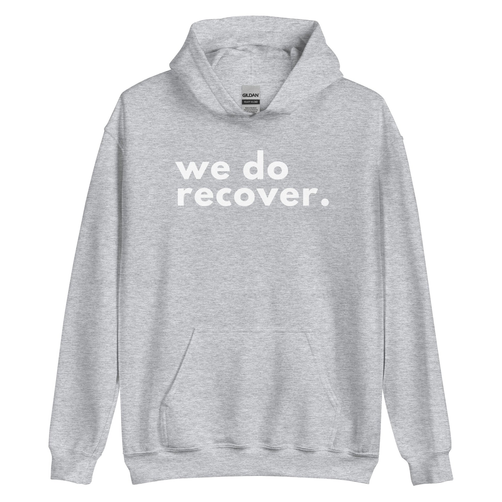 We Do Recover Hoodie - Soberlands