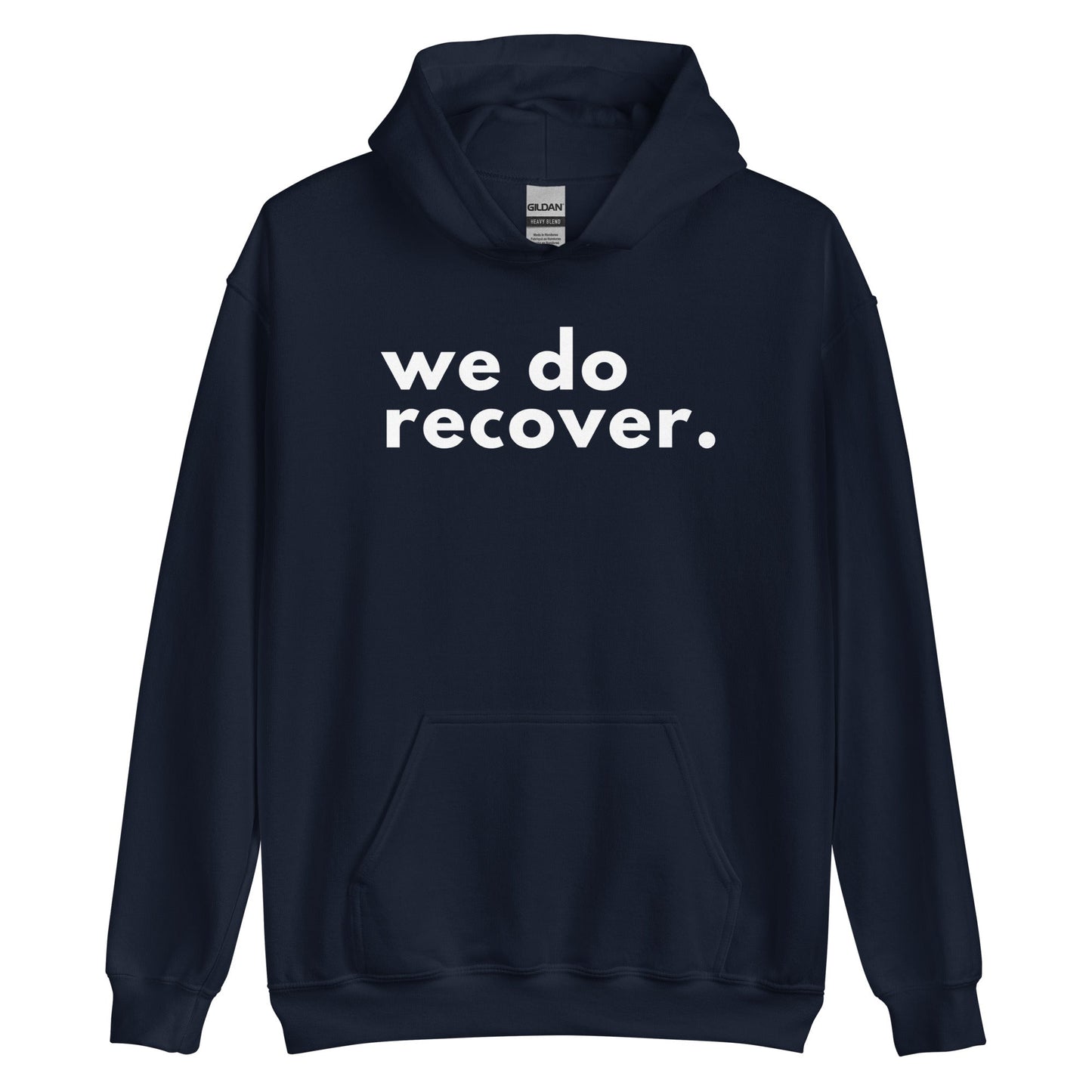We Do Recover Hoodie - Soberlands