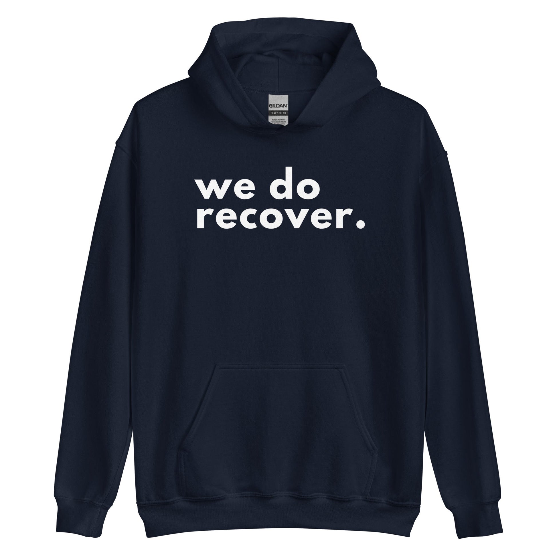 We Do Recover Hoodie - Soberlands