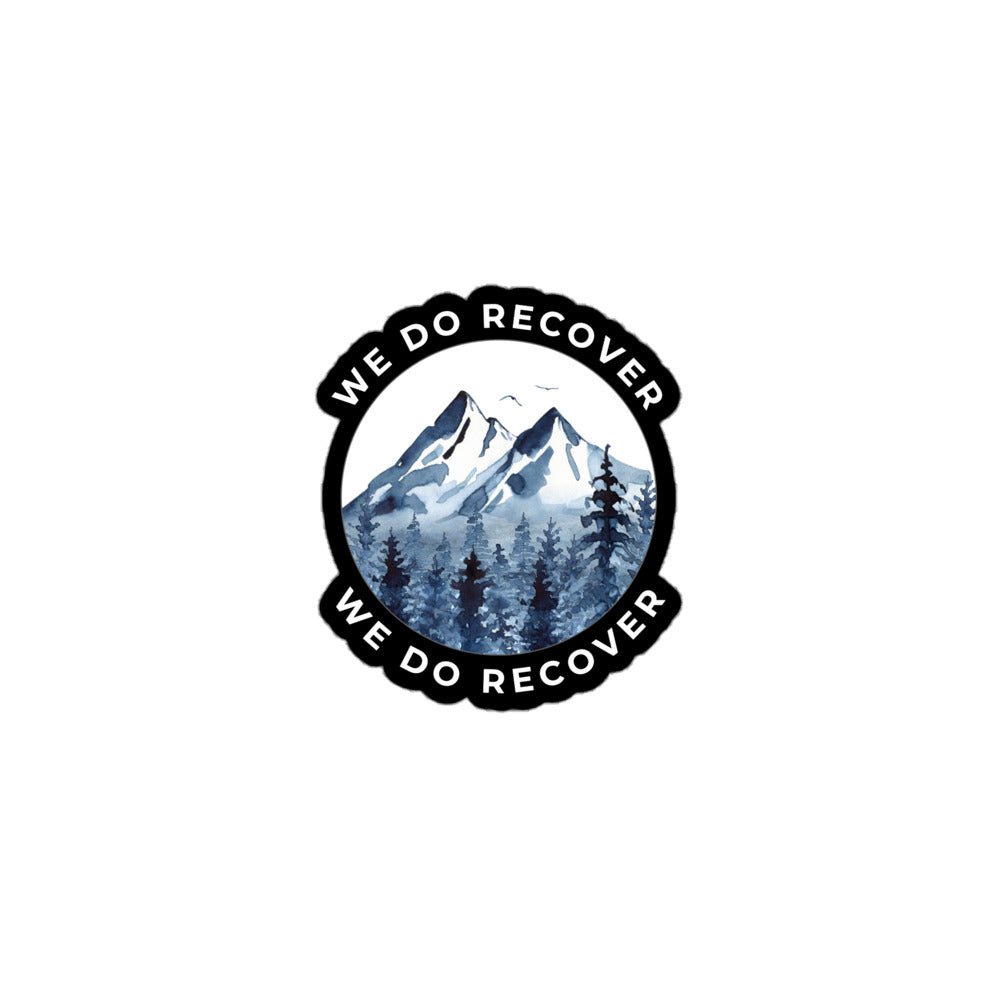 We Do Recover MS White Stickers - Soberlands