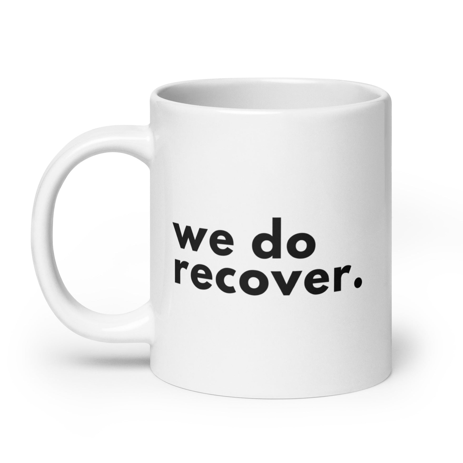 We Do Recover Mug - Soberlands