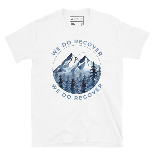 We Do Recover Tee - Soberlands