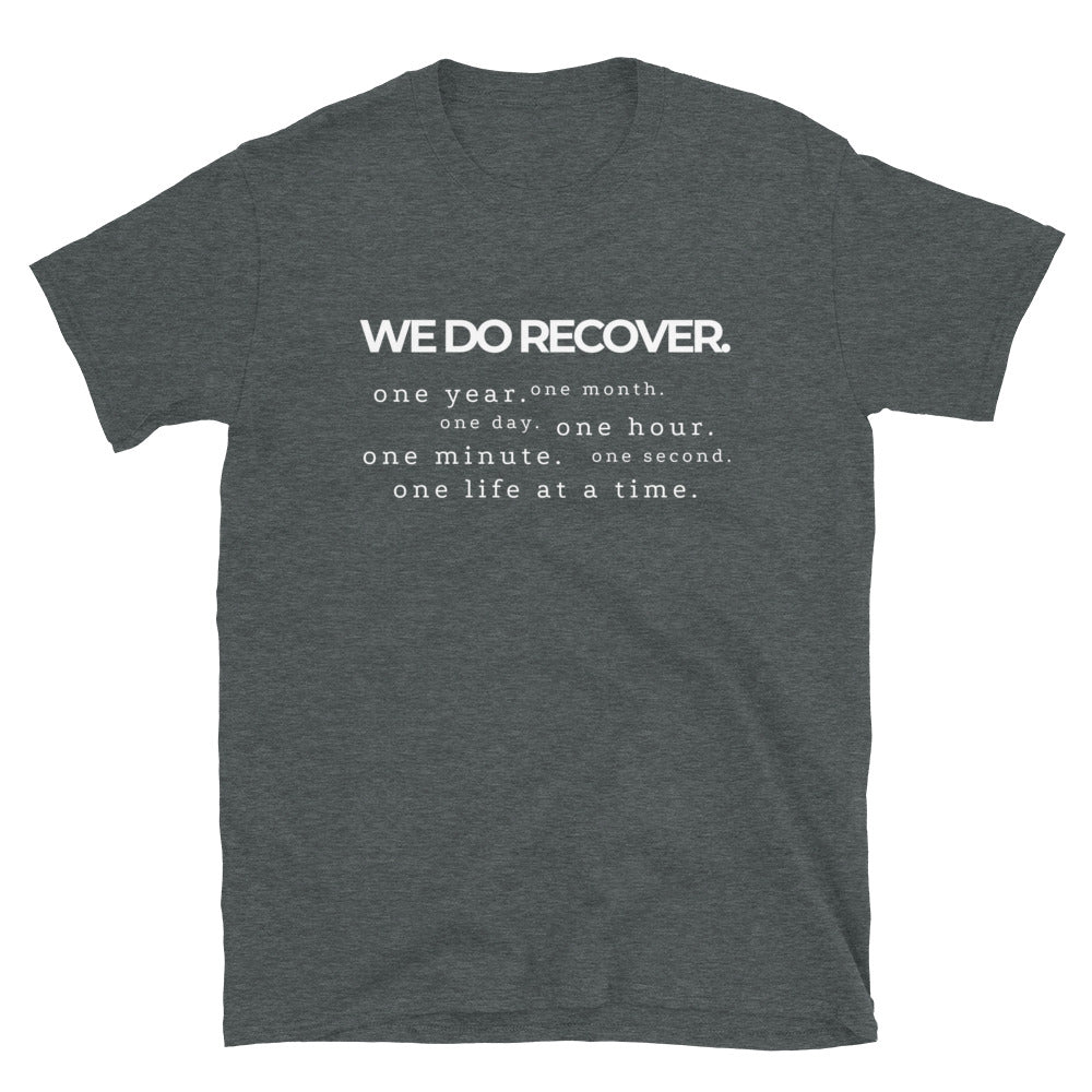 We Do Recover Tee - Soberlands