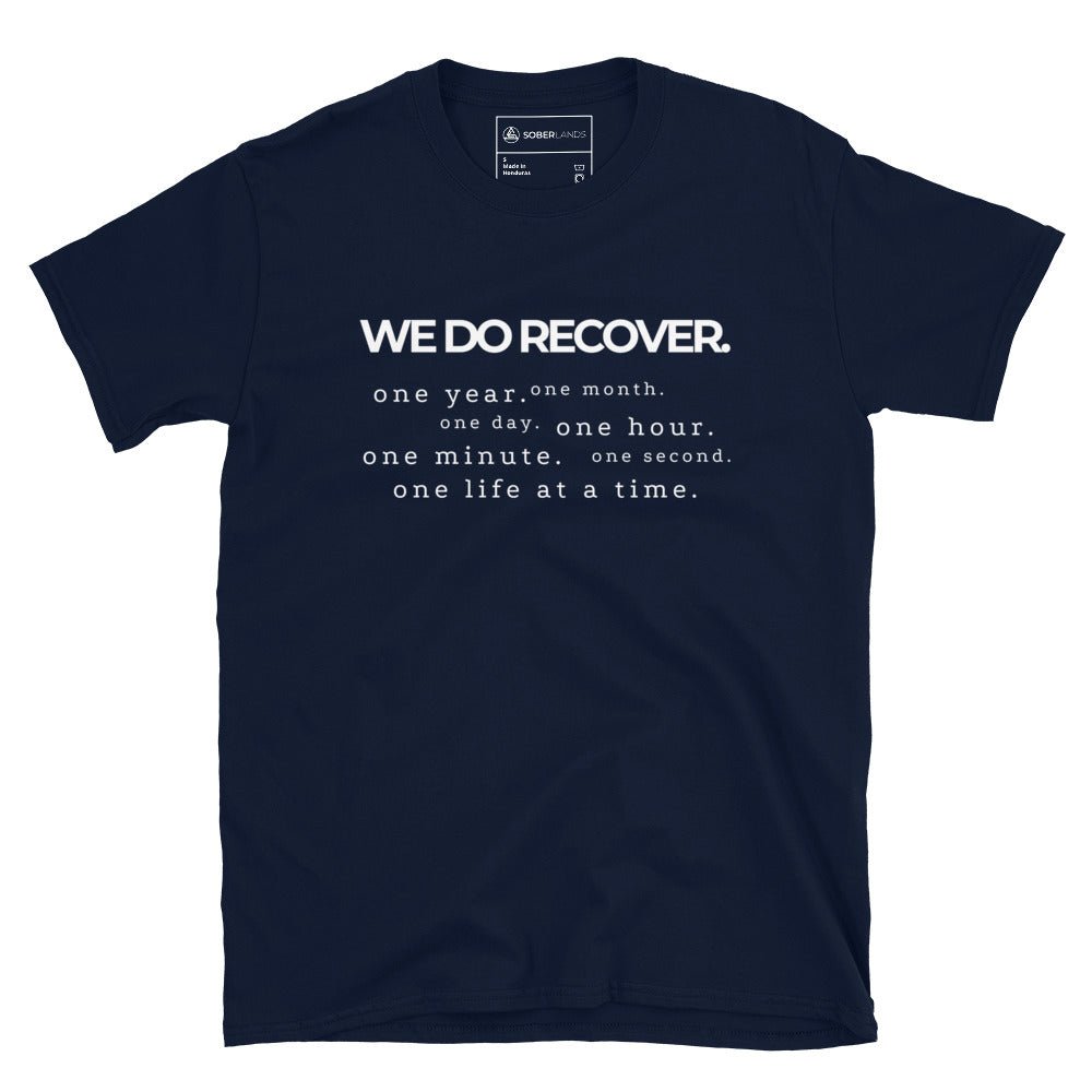We Do Recover Tee - Soberlands