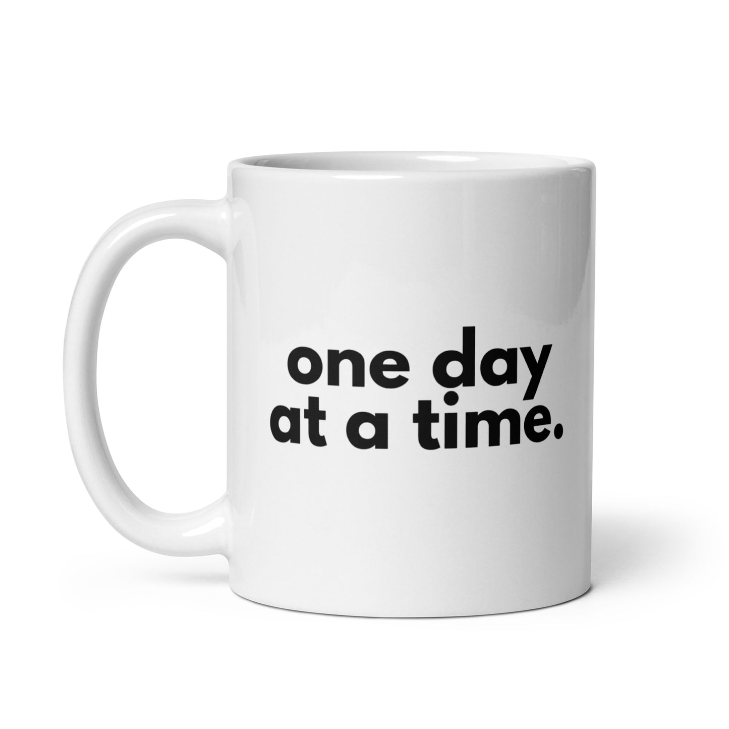 One Day At A Time Mug