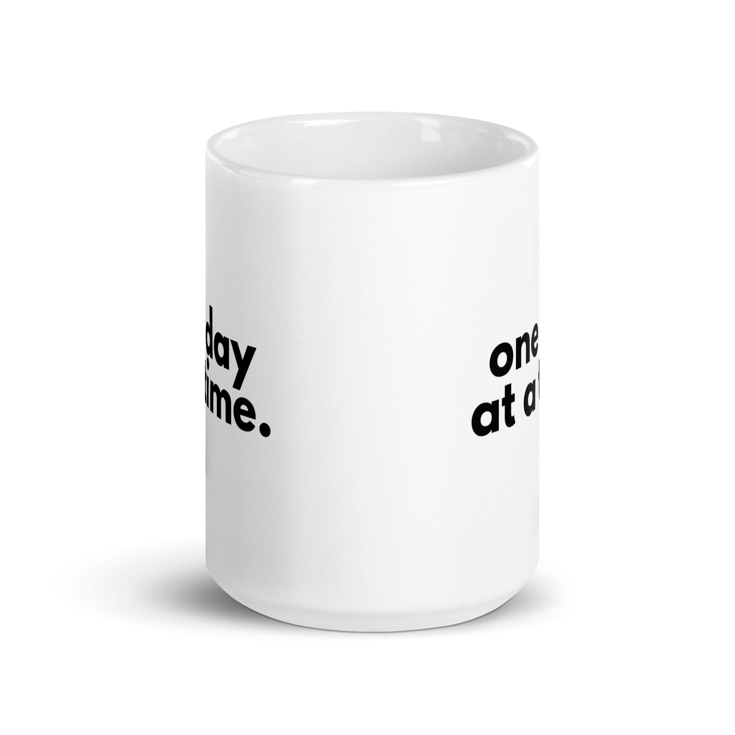 One Day At A Time Mug