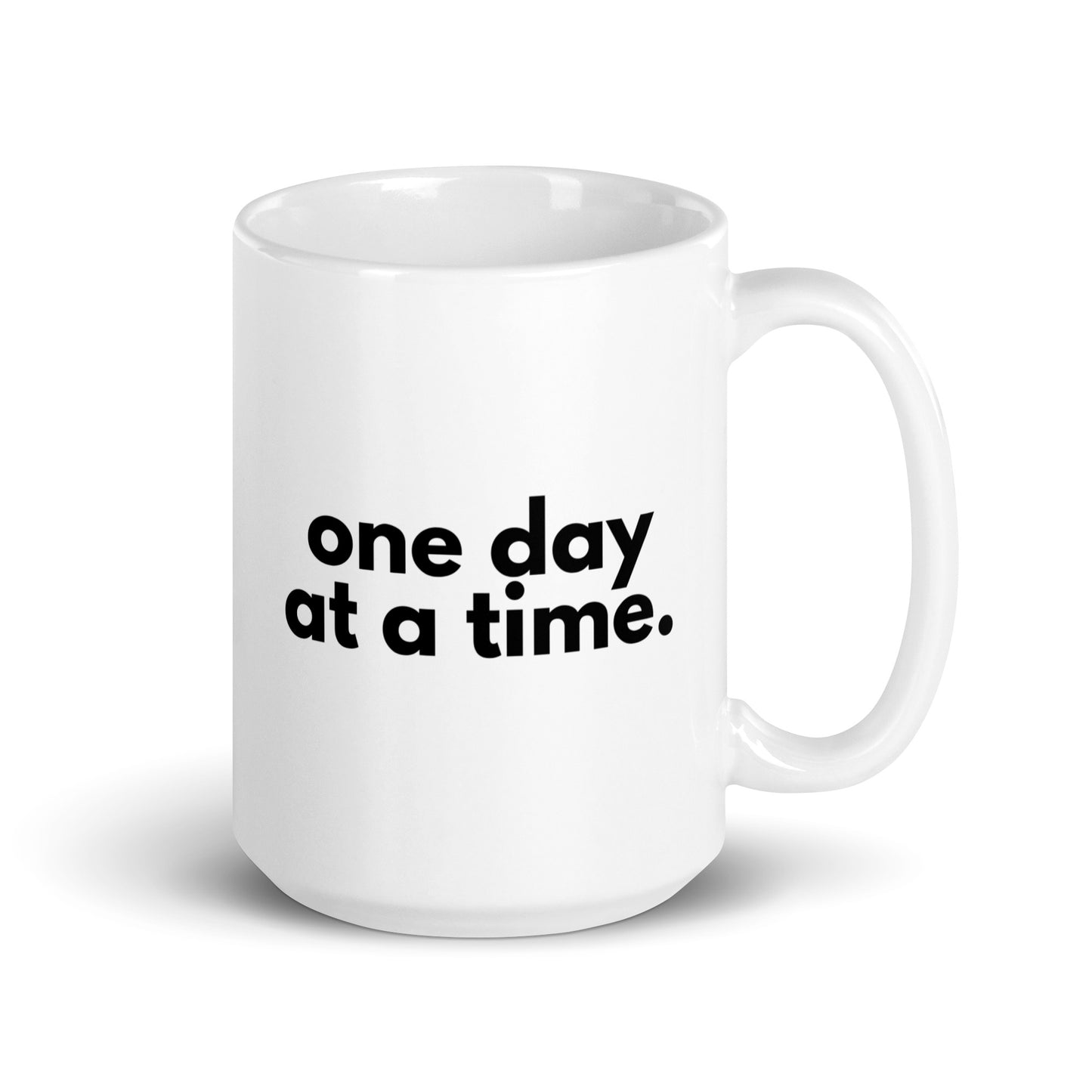 One Day At A Time Mug