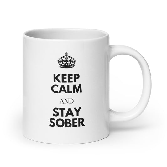 Keep Calm & Stay Sober Mug