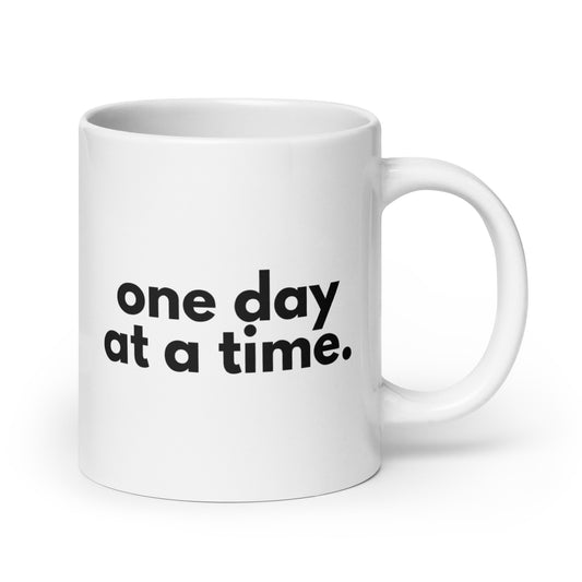 One Day At A Time Mug